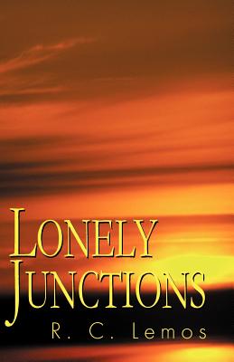 Lonely Junctions - Lemos, R C