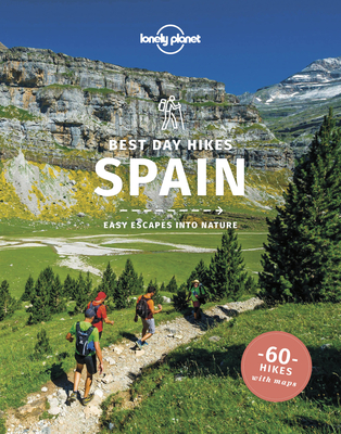 Lonely Planet Best Day Hikes Spain - Butler, Stuart, and Kaminski, Anna, and Noble, John