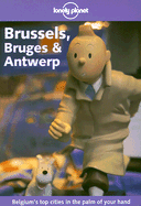 Lonely Planet Brussels, Bruges & Antwerp