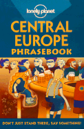 Lonely Planet Central Europe Phrasebook