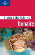 Lonely Planet Diving & Snorkeling Bonaire