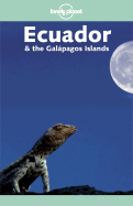 Lonely Planet Ecuador & the Galapagos Islands