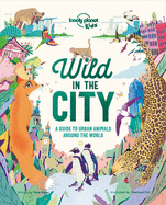 Lonely Planet Kids Wild in the City