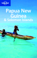 Lonely Planet Papua New Guinea & Solomon Islands