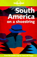 Lonely Planet South America on a Shoestring