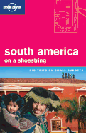 Lonely Planet South America on a Shoestring