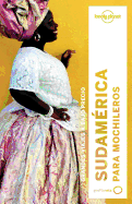 Lonely Planet Sudamerica Para Mochileros