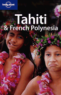 Lonely Planet Tahiti & French Polynesia