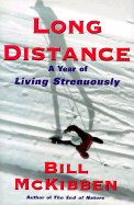 Long Distance: A Year of Living Strenuously