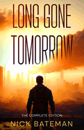 Long Gone Tomorrow: The Complete Edition