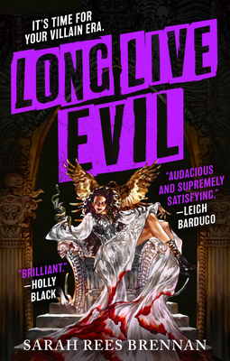 Long Live Evil - Rees Brennan, Sarah
