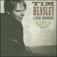 Long Monday - Tim Hensley