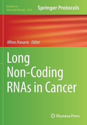 Long Non-Coding RNAs in Cancer - Navarro, Alfons (Editor)