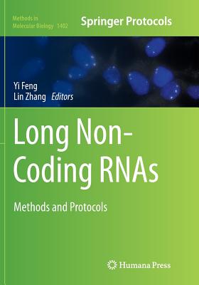 Long Non-Coding Rnas: Methods and Protocols - Feng, Yi (Editor), and Zhang, Lin (Editor)