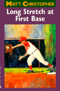 Long Stretch at First Base - Christopher, Matt