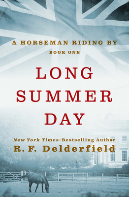 Long Summer Day - Delderfield, R F