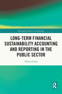 Long-Term Financial Sustainability Accounting and Reporting in the Public Sector