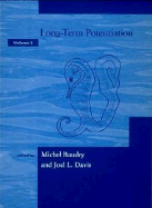 Long-Term Potentiation, Volume 2
