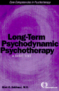 Long-Term Psychodynamic Psychotherapy: A Basic Text