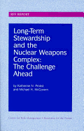 Long-Term Stewardship and the Nuclear Weapons Complex: The Challenge Ahead