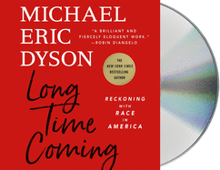 Long Time Coming: Reckoning with Race in America