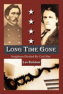 Long Time Gone, Neighbors Divided by Civil War