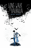 Long Walk to Valhalla