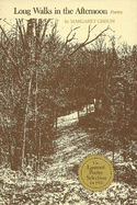 Long Walks in the Afternoon: Poems