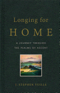 Longing for Home: A Journey Through the Psalms of Ascent
