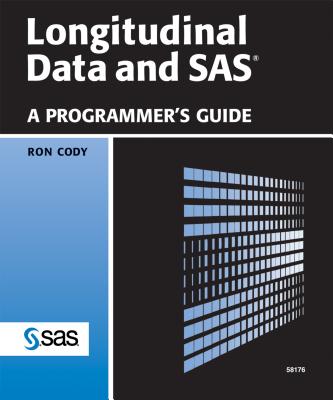 Longitudinal Data and SAS: A Programmer's Guide - Cody, Ron