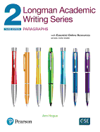 Longman Academic Writing Series 2: Paragraphs, with Essential Online Resources