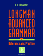Longman Advanced Grammar: Reference and Practice