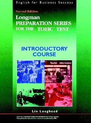 Longman Preparation Series for the TOEIC Test, Introductory Course - Lougheed, Lin
