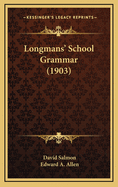 Longmans' School Grammar (1903)