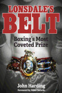 Lonsdale's Belt: Boxing's Most Coveted Prize