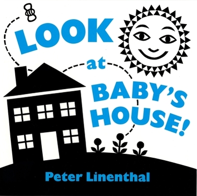Look at Baby's House: A High Contrast Board Book - 