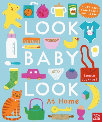 Look, Baby, Look! At Home - Lockhart, Louise (Illustrator)
