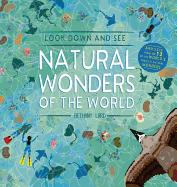 Look Down and See: Natural Wonders of the World