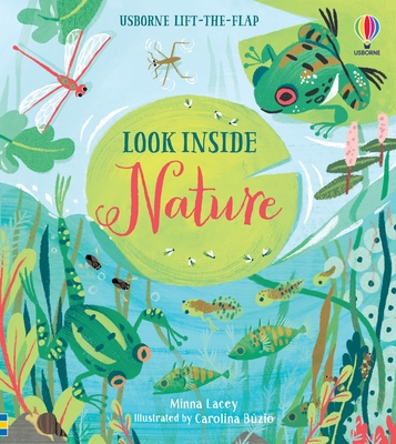 Look Inside Nature - Lacey, Minna, and Buzio, Carolina (Illustrator)