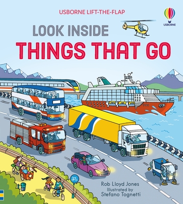 Look Inside Things That Go - Jones, Rob Lloyd