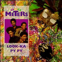 Look-Ka Py Py [Rounder] - The Meters