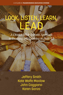 Look, Listen, Learn, LEAD: A District-Wide Systems Approach to Teaching and Learning in PreK-12