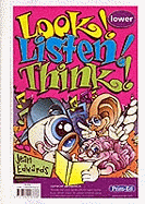 Look! Listen! Think!: Lower