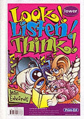 Look! Listen! Think!: Lower - Edwards, Jean