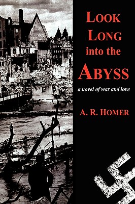 Look Long Into the Abyss - Homer, A R