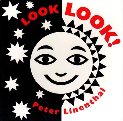 Look, Look!: A High Contrast Board Book - Linenthal, Peter