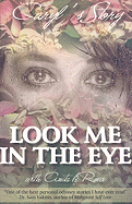 Look Me in the Eye: Caryl's Story