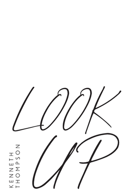 Look Up - Thompson, Kenneth