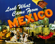 Look What Came from Mexico