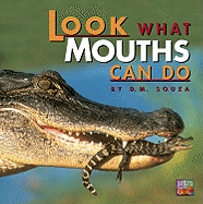 Look What Mouths Can Do